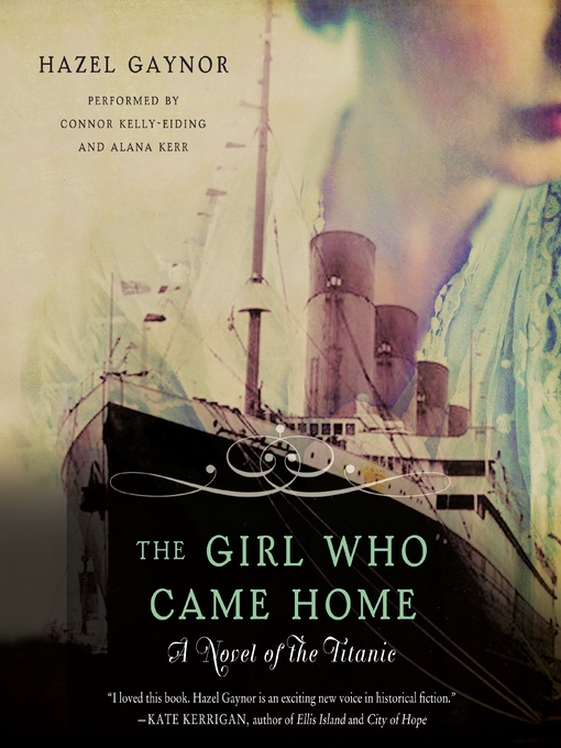 Hazel Gaynor创作的The Girl Who Came Home作品的详细信息 - 可供借阅